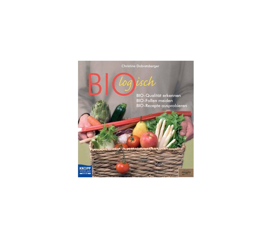 Buchtipp BIOlogisch - DAS neue Buch zum Thema Bio!