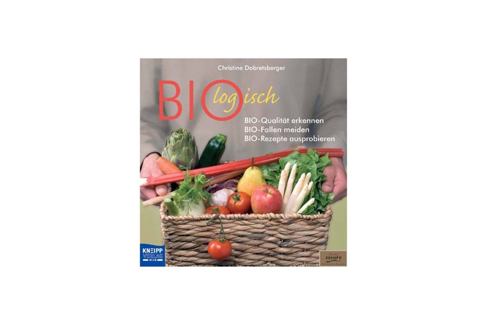 Buchtipp BIOlogisch - DAS neue Buch zum Thema Bio! Buchtipp BIOlogisch - DAS neue Buch zum Thema Bio!