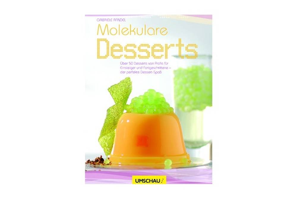 Buchtipp Molekulare Desserts Buchtipp Molekulare Desserts