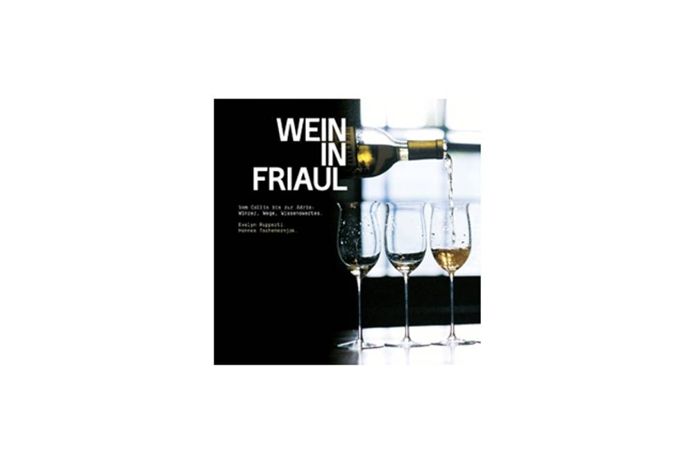 Buchtipp Wein in Friaul Buchtipp Wein in Friaul