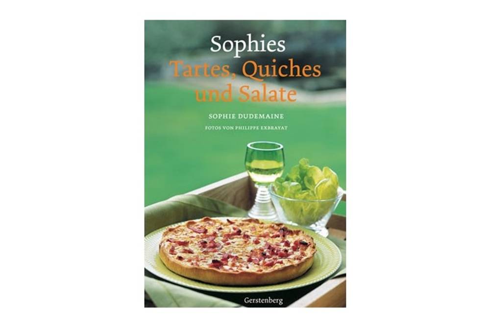Buchtipp Sophies Tartes, Quiches und Salate Buchtipp Sophies Tartes, Quiches und Salate