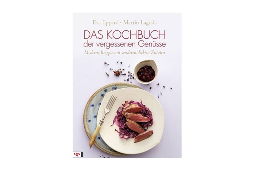 Buchtipp Das Kochbuch der vergessenen Genüsse