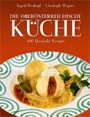 Die Oberösterreichische Küche