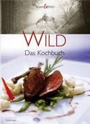 Wild - Das Kochbuch
