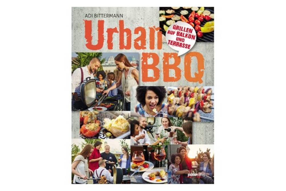 Urban BBQ / Pichler Verlag Urban BBQ / Pichler Verlag