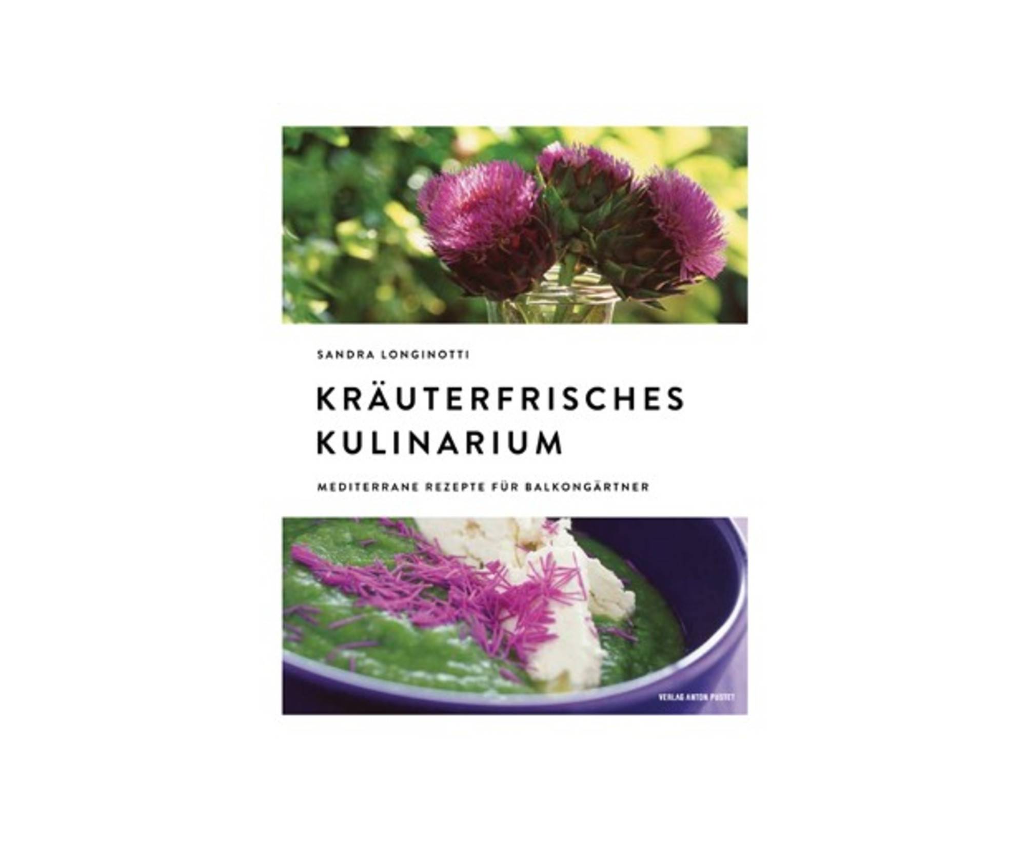 Kräuterfrisches Kulinarium / Verlag Anton Pustet