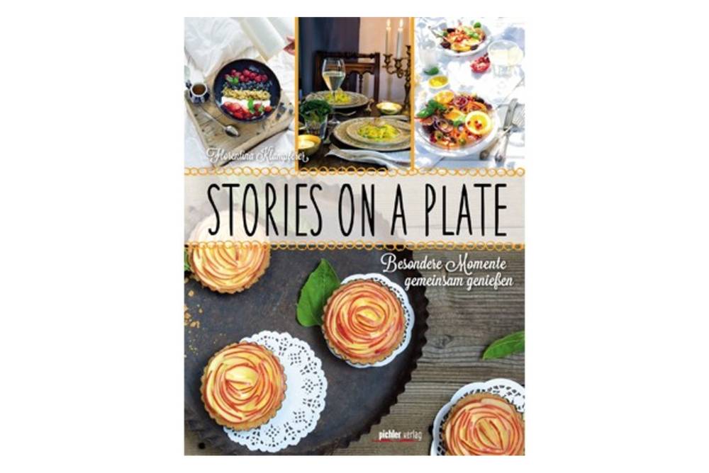 Stories on a plate / Pichler Verlag Stories on a plate / Pichler Verlag