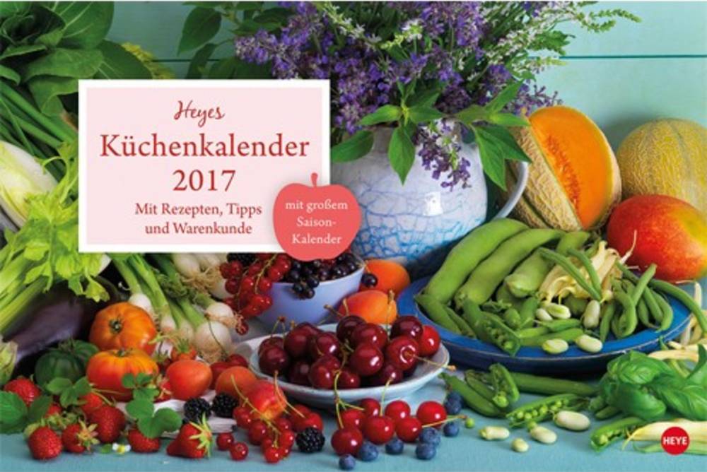 Heyes Küchenkalender 2017 Cover Heyes Küchenkalender 2017 Cover