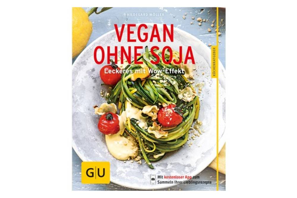 Vegan ohne Soja / GU Verlag Vegan ohne Soja / GU Verlag
