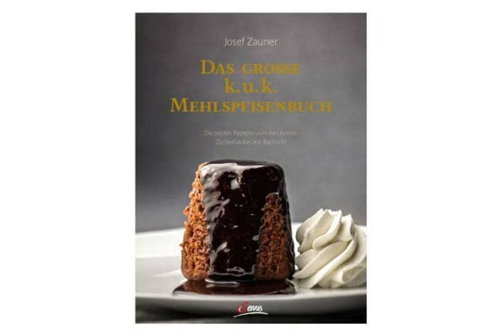 Das große k.u.k. Mehlspeisenbuch / Servus