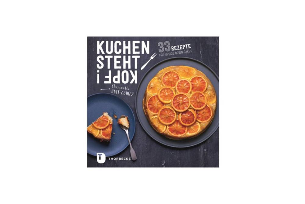 Kuchen steht Kopf / Jan Thorbecke Verlag