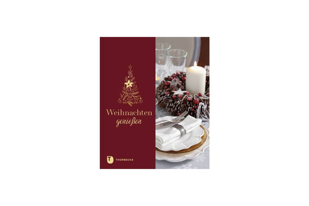 Weihnachten genießen / Thorbecke Verlag Weihnachten genießen / Thorbecke Verlag