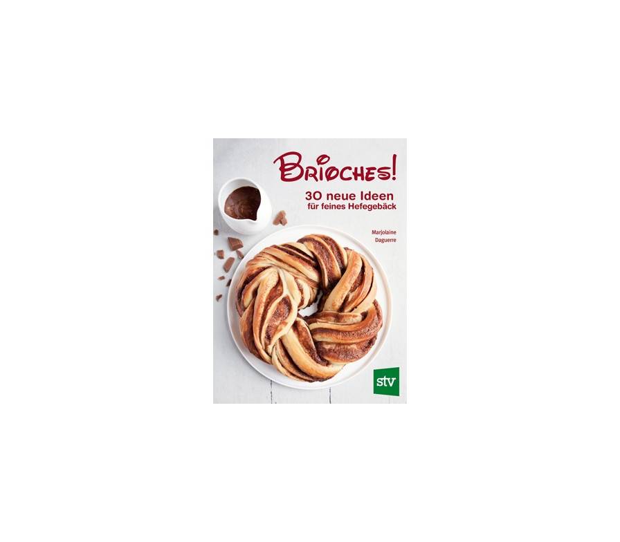 Brioches! / Stocker Verlag