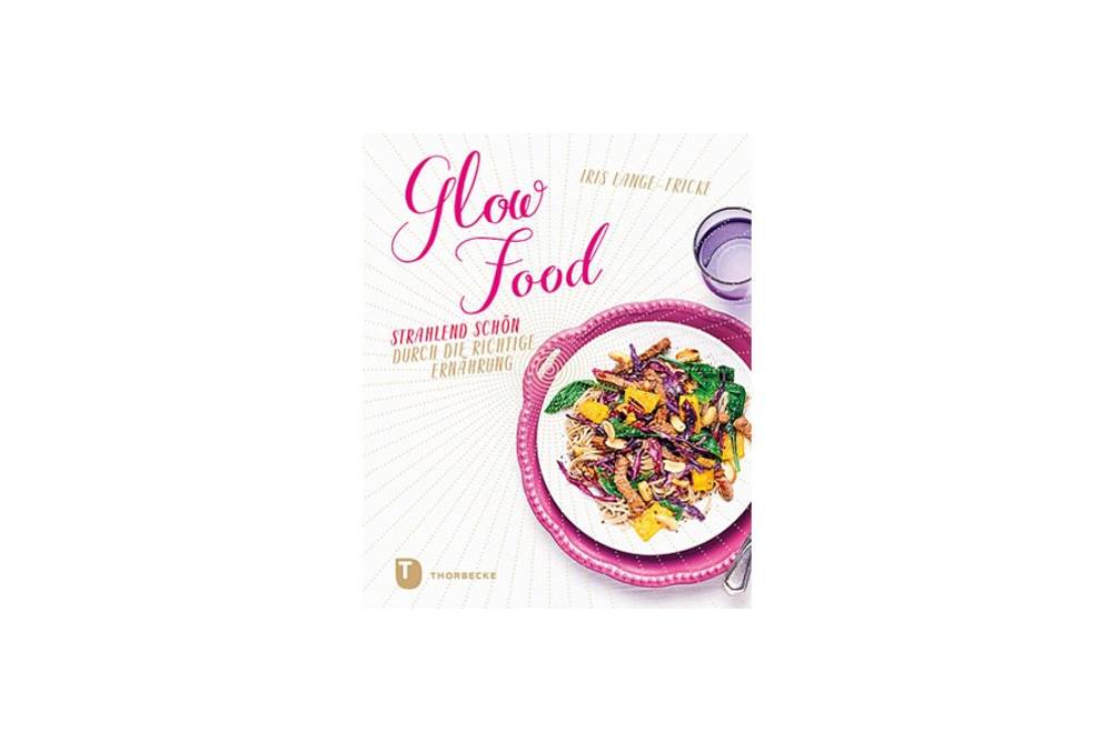 Glow Food / Thorbecke Verlag Glow Food / Thorbecke Verlag