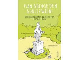 Man bringe den Spritzwein! Man bringe den Spritzwein!