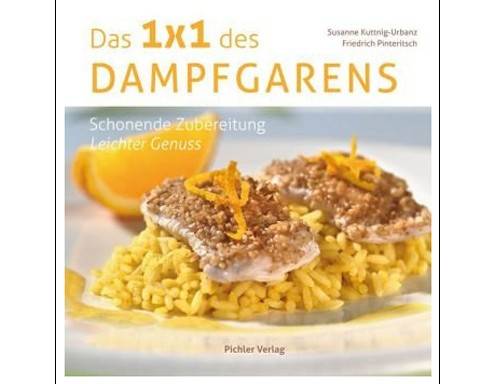 Das 1x1 des Dampfgarens / Pichler Verlag