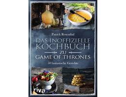 Das inoffizielle Kochbuch zu Game of Thrones Das inoffizielle Kochbuch zu Game of Thrones