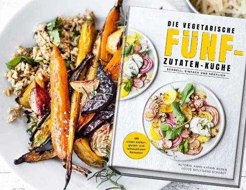 Die vegetarische 5 Zutaten Küche - Mein absoluter Buchtipp!