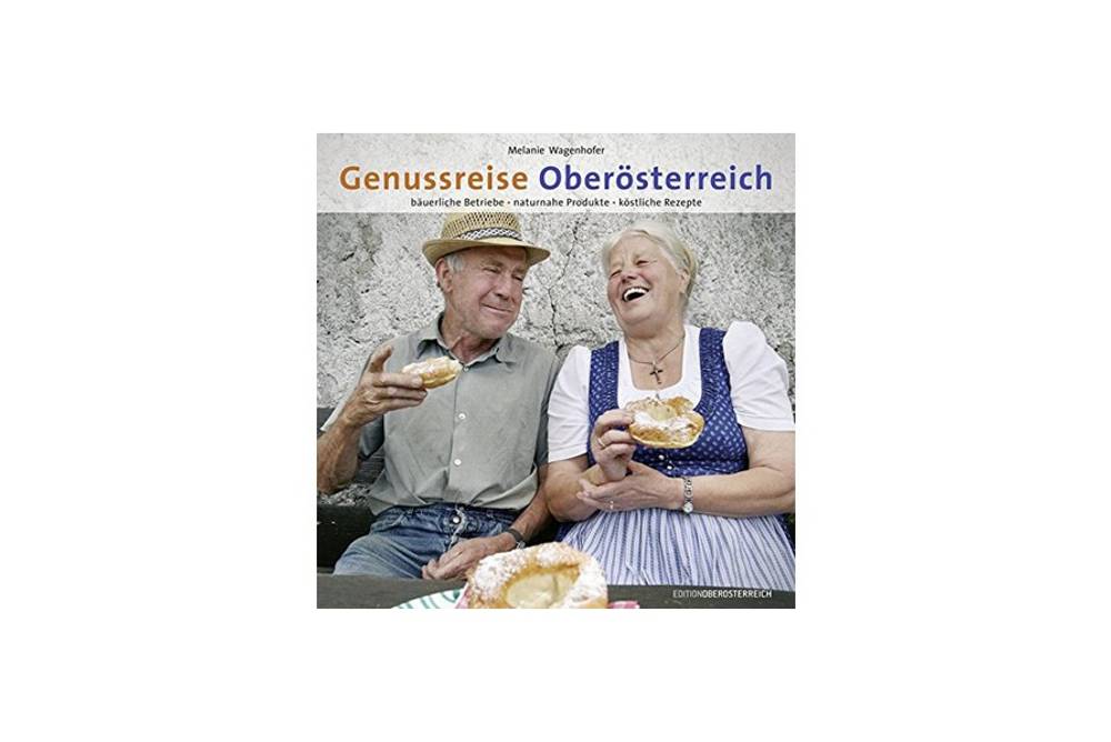 Genussreise Oberösterreich Genussreise Oberösterreich
