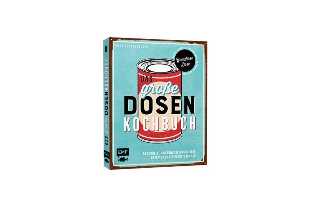 Das große Dosenkochbuch Das große Dosenkochbuch
