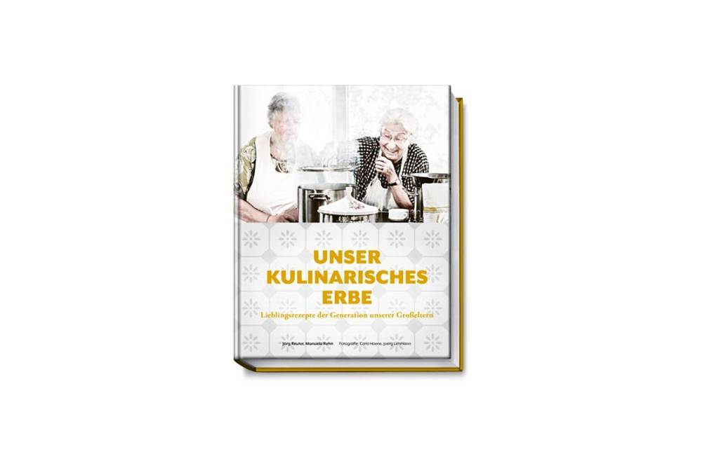 Unser kulinarisches Erbe Unser kulinarisches Erbe