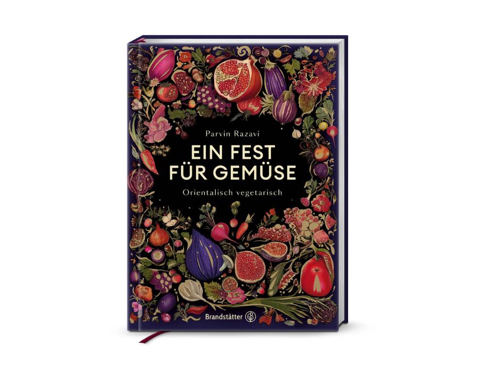 Ein Fest für Gemüse - von Parvin Razavi