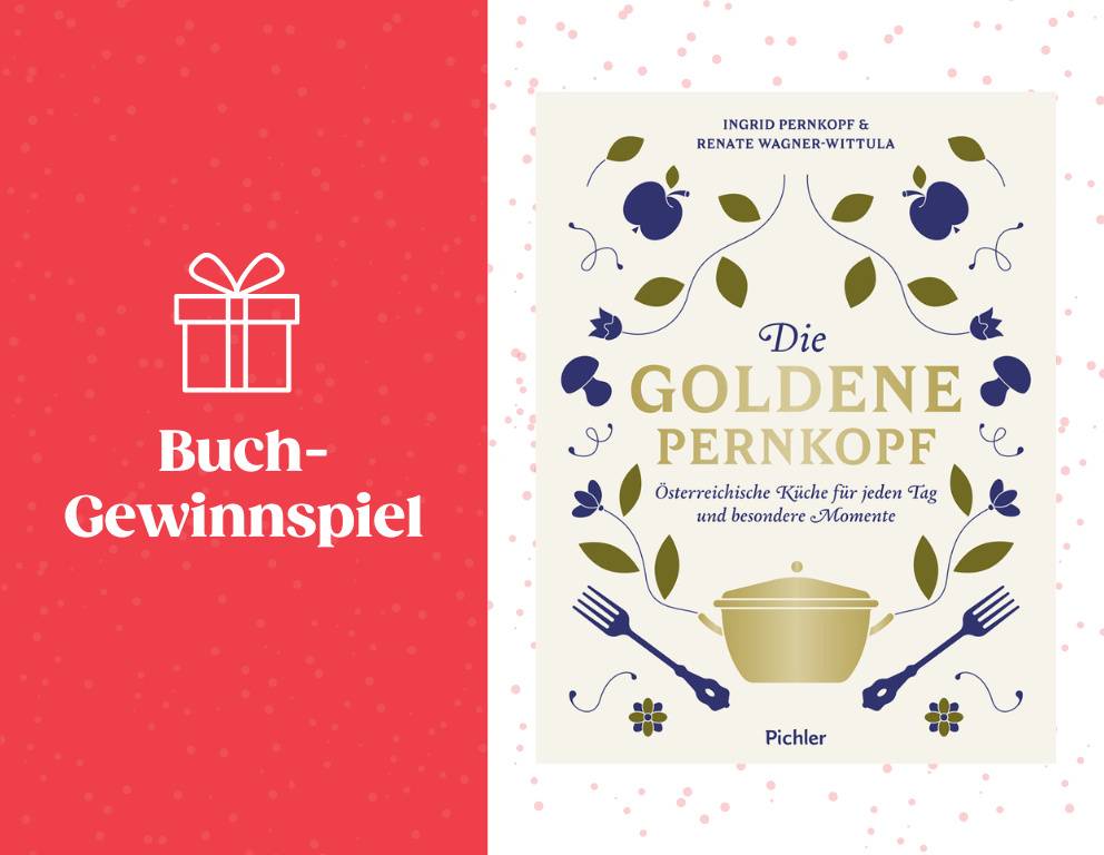 Österreichische Küche für jeden Tag und besondere Momente!