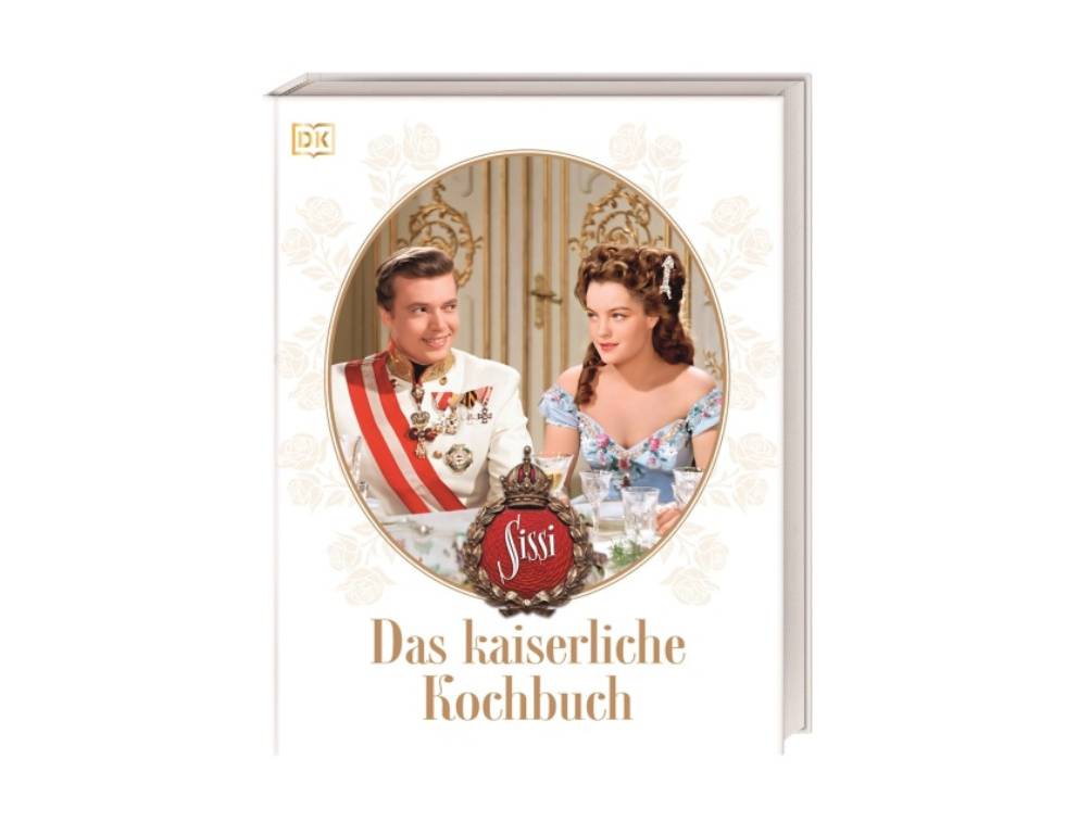 Sissi. Das kaiserliche Kochbuch