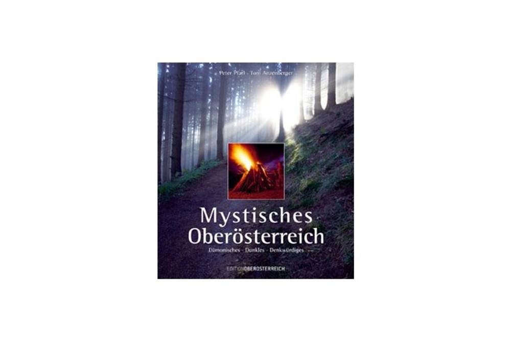 Buchtipp Mystisches Oberösterreich Buchtipp Mystisches Oberösterreich