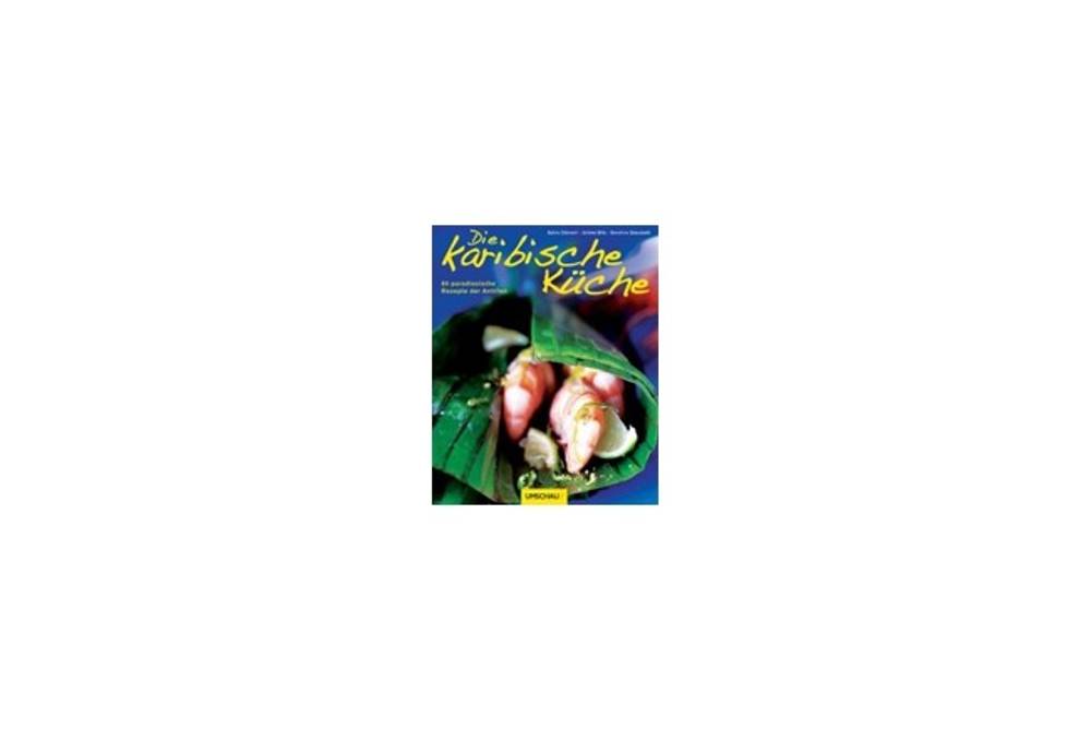 Buchtipp Die karibische Küche Buchtipp Die karibische Küche