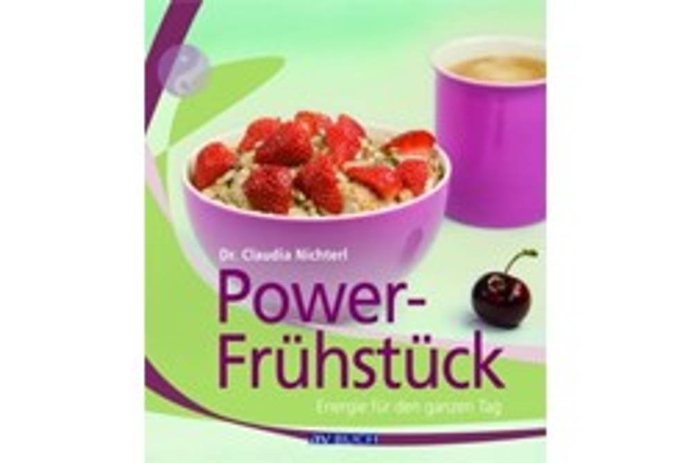 Buchtipp: Power Frühstück / av Verlag Buchtipp: Power Frühstück / av Verlag