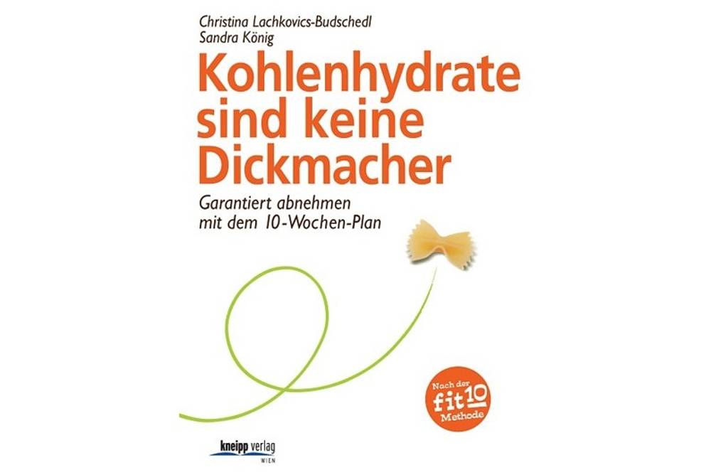 Buchtipp Kohlenhydrate sind keine Dickmacher