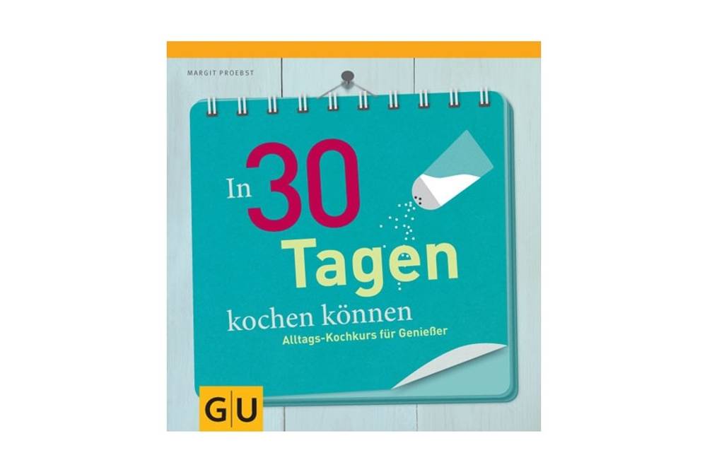 Buchcover In 30 Tagen kochen können Buchcover In 30 Tagen kochen können