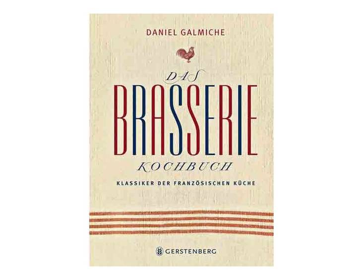 Das Brasserie Kochbuch