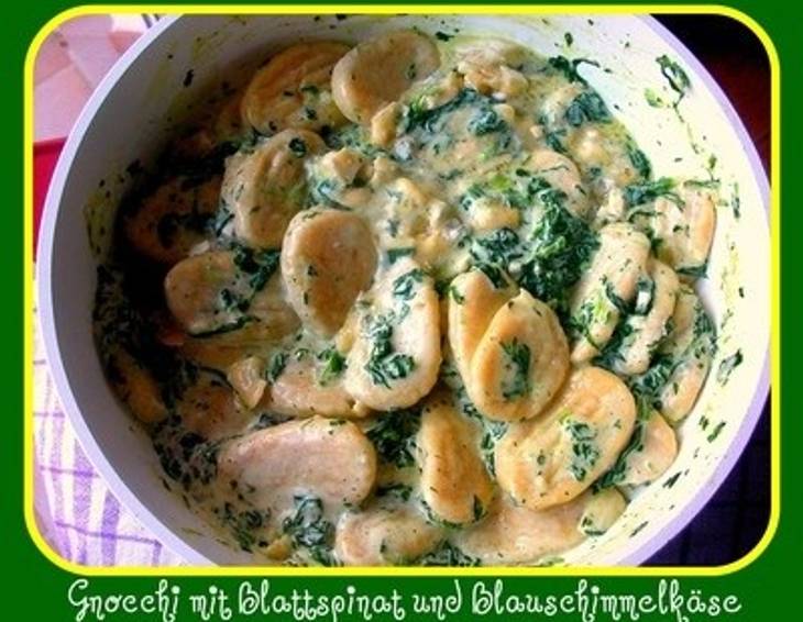 Gnocchi mit Blattspinat und Blauschimmelkäse Gnocchi mit Blattspinat und Blauschimmelkäse