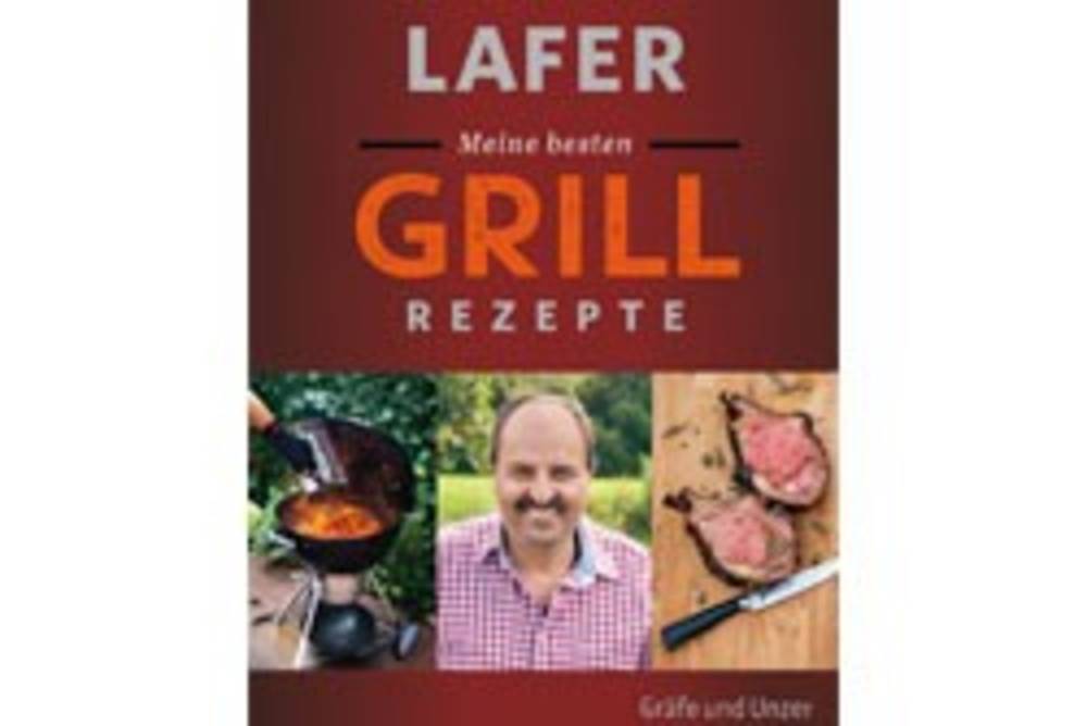 Meine besten Grillrezepte / Gräfe und Unzer